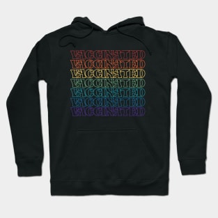 Vaccinated Rainbow Hoodie